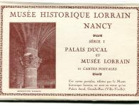 07 - Série I - "Palais ducal et Musée lorrain" (15 cartes numérotées)
